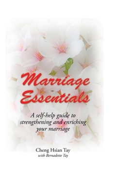 Hardcover Marriage Essentials: A Self-Help Guide to Strengthening and Enriching Your Marriage Book