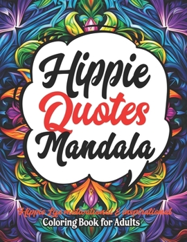 Paperback Hippie Mandalas: Coloring for Mindfulness: 8.5x11 Therapy Art - Embrace Peace & Creativity Book