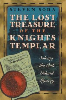 Paperback The Lost Treasure of the Knights Templar: Solving the Oak Island Mystery Book