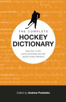 Hardcover The Complete Hockey Dictionary Book