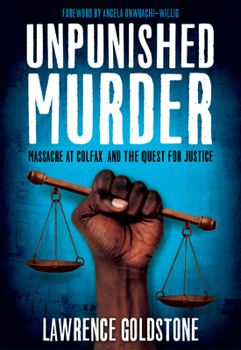 Paperback Unpunished Murder: Massacre at Colfax and the Quest for Justice Book