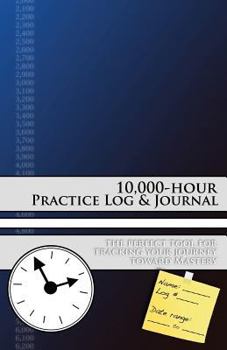 Paperback 10,000-hour Practice Log & Journal Book