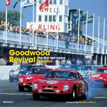 Hardcover The Goodwood Revival: The First Ten Years Book
