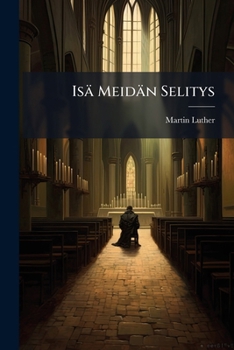 Paperback Isä Meidän Selitys [Finnish] Book