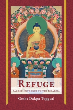 Paperback Refuge: Sacred Entrance to the Dharma Book