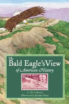 Hardcover The Bald Eagle's View of American History Book