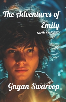 Paperback The Adventure of Emily: Earth no.12339, The Long version Book