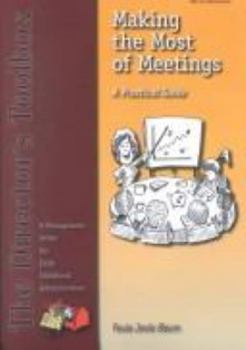 Paperback Making the Most of Meetings: A Practical Guide Book