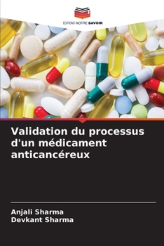 Paperback Validation du processus d'un médicament anticancéreux [French] Book