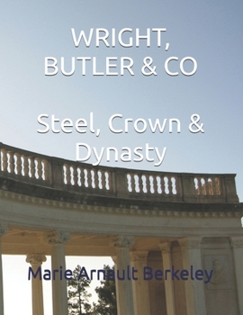 Paperback WRIGHT, BUTLER & CO Steel, Crown & Dynasty Book