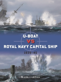 Paperback U-Boat Vs Royal Navy Capital Ship: 1939-45 Book