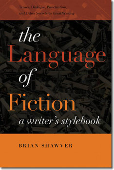 Paperback The Language of Fiction: A Writer's Stylebook Book