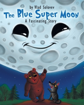 Paperback The Blue Super Moon: A Fascinating Story Book