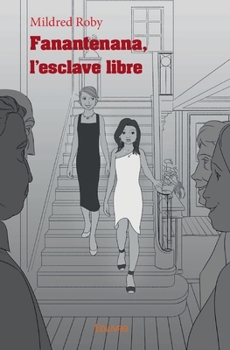Paperback Fanantenana, l'esclave libre [French] Book