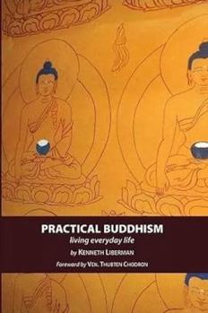 Hardcover Practical Buddhism: Living Everyday Life Book