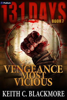 Paperback Vengeance Most Vicious (131 Days, 7) Book