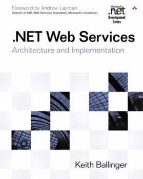 Paperback .Net Web Services: Architecture and Implementation Book