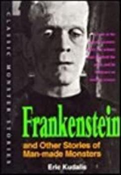 Hardcover Frankenstein and Other Stories of Man-Made Monsters Book