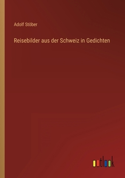 Paperback Reisebilder aus der Schweiz in Gedichten [German] Book