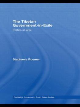 Paperback The Tibetan Government-In-Exile: Politics at Large Book
