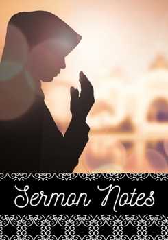 My Sermon Notes Journal: For Women ; A Perfect Notebook to record & remember your religious visit sermons ; Large Size More Pages