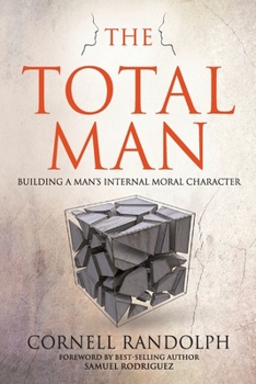 Paperback The Total Man: Building a Man's Internal Moral Character Book