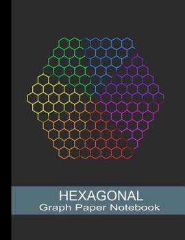 Paperback Hexagonal Graph Paper Notebook: Hexagon Sience Graph Paper Composition Book For Organic Chemistry And Biochemistry Book