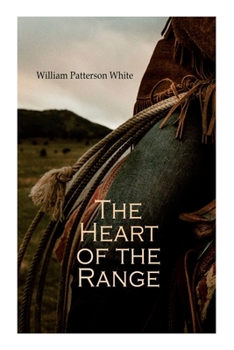 Paperback The Heart of the Range: Western Novel Book