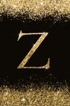 Z: Personalized Initial Monogram Blank Lined Notebook Journal Printed Glitter Black and Gold , for Women and Girls 6x9 inch. Christmas gift , birthday gift idea