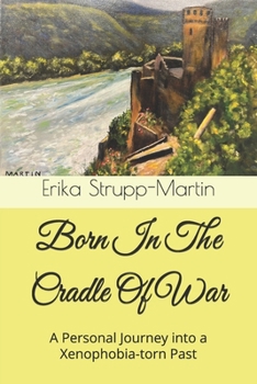Paperback Born In The Cradle Of War: A Personal Journey into a Xenophobia-torn Past Book