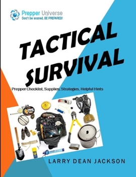 Paperback Tactical Survival: Prepper Checklist, Supplies, Strategies, Helpful Hints Book