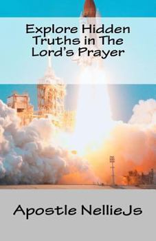 Paperback Explore Hidden Truths in The Lord's Prayer Book