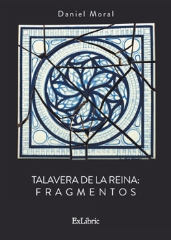 Paperback Talavera de la Reina. Fragmentos [Spanish] Book