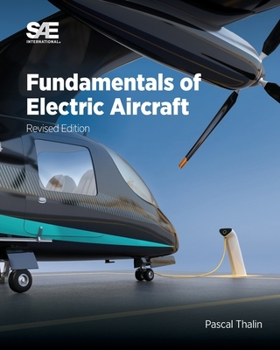 Paperback Fundamentals of Electric Aircraft, Revised Edition Book