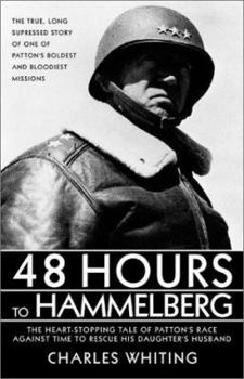 Paperback 48 Hours to Hammelburg: Patton's Secret Mission Book