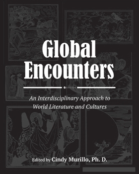 Paperback Global Encounters: An Interdisciplinary Approach to World Literature and Cultures Book