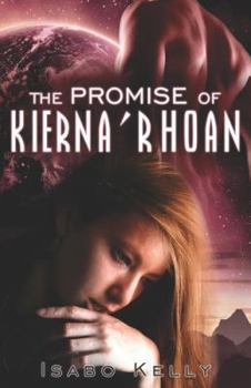 The Promise of Kierna 'Rhoan - Book #1 of the Naravan Chronicles
