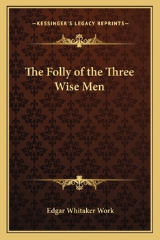 Paperback The Folly of the Three Wise Men Book