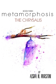 Paperback Metamorphosis Book Three: The Chrysalis Book