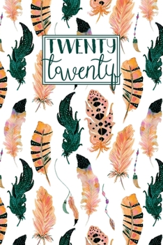 2020: Diary Planner Journal | Horizontal Week to View on 2 Pages A5 | Teal Green & Orange Boho Feathers (2020 Weekly Diaries)