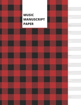 Paperback Music Manuscript Paper: Blank Sheet Music Notebook - Buffalo Plaid Book