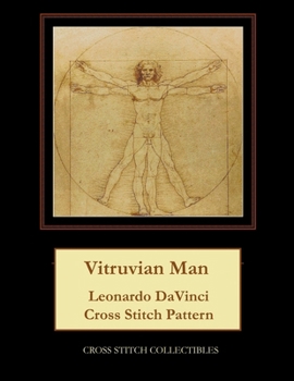 Paperback Vitruvian Man: Leonardo DaVinci Cross Stitch Pattern [Large Print] Book