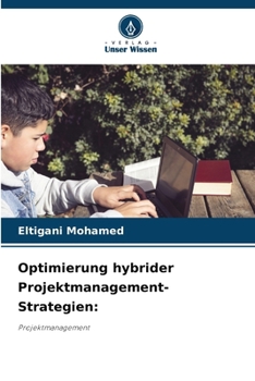 Optimierung hybrider Projektmanagement-Strategien (German Edition)