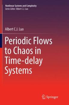 Paperback Periodic Flows to Chaos in Time-Delay Systems Book