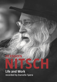 Paperback Hermann Nitsch: Life and Work: Recorded by Danielle Spera Book