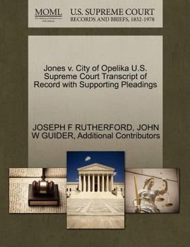 Paperback Jones V. City of Opelika U.S. Supreme Court Transcript of Record with Supporting Pleadings Book