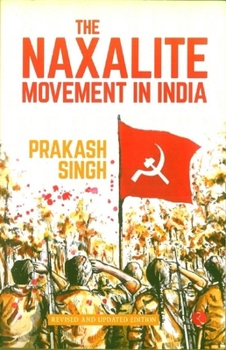 The Naxalite Movement in India