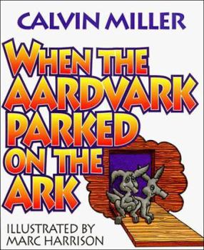 Paperback When the Aardvark Parked on the Ark, and Other Poems Book