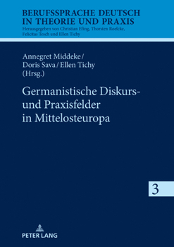 Hardcover Germanistische Diskurs- Und Praxisfelder in Mittelosteuropa [German] Book