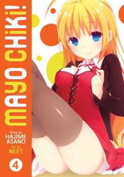 Mayo Chiki! Vol. 4 - Book #4 of the Mayo Chiki! manga